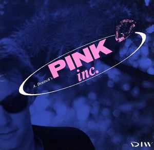 PINK.INC.