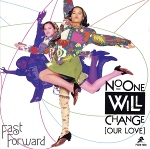 ノー・ワン・ウィル・チェンジ(アワ・ラヴ)