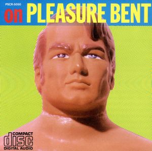 続・カラー・ミー・ポップ(on PLEASURE BENT)