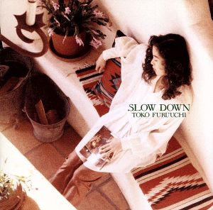 SLOW DOWN