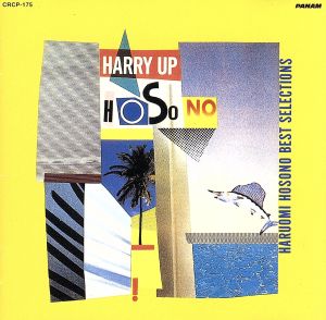 HARRY UP HOSONO ～Haruomi Hosono Best Selections