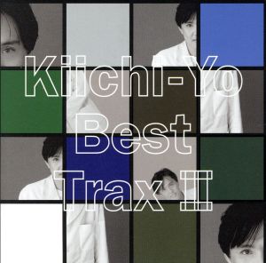Kiichi-Yo Best Trax2