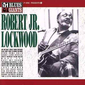 ROBERT JR.LOCKWOOD 21 BLUES GIANTS 13(ブルースの巨人 13)