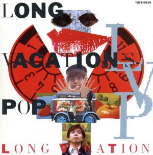 LONG VACATION'S POP