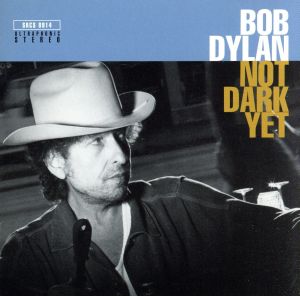 NOT DARK YET～DYLAN A