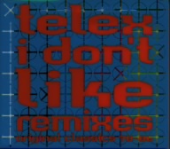 I DON｀T LIKE REMIXES