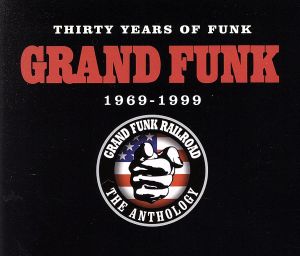 グランド・ファンク・レイルロード 30周年記念 アンソロジー
