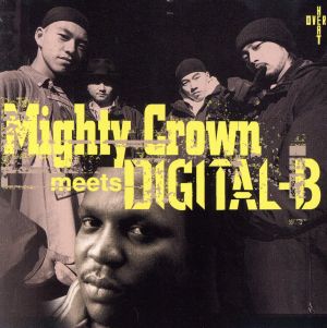 Mighty Crown Meets Digital-B