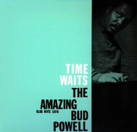タイム・ウェイツ/ジ・アメイジング・バド・パウエル Vol.4 