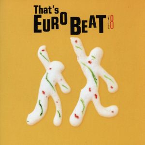 That's Eurobeat Vol.8