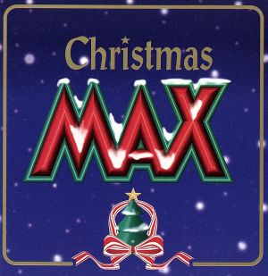 Christmas MAX