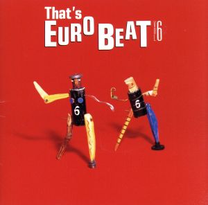 That's Eurobeat Vol.6