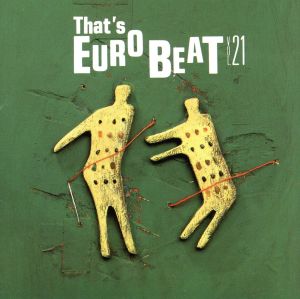 That's Eurobeat Vol.21