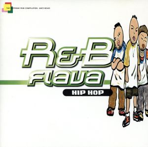 R&B FLAVA～HIP HOP