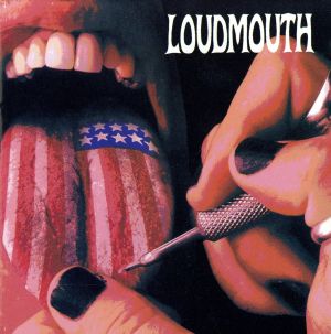 LOUDMOUTH