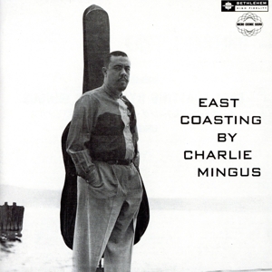 イースト・コースティング・バイ・チャーリー・ミンガス