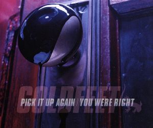 PICK IT UP AGAIN/YOU WERE RIGHT