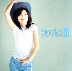 Singles NORIKO BEST Ⅲ