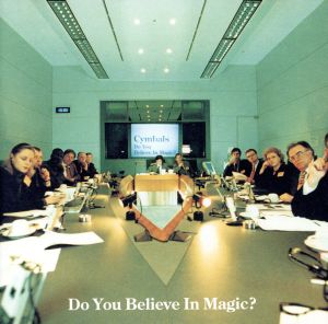 Do You Believe In Magic？