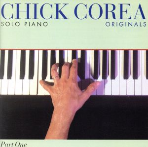 チック・コリア・ソロ・ピアノ パート1～オリジナル