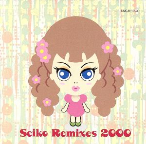 seiko remixes 2000