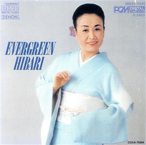 EVER GREEN ☆HIBARI