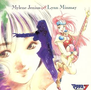 マクロス7 MYLENE JENIUS SINGS LYNN MINMAY