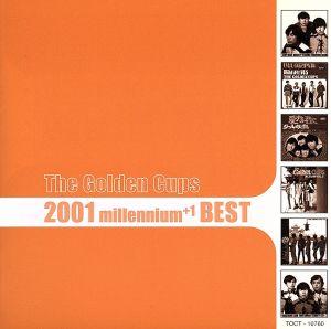 ゴールデンカップス 2001 Millennium+1 BEST