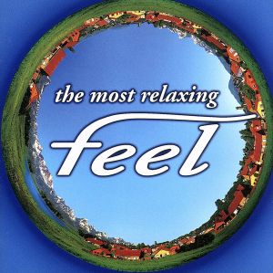～the most relaxing～ feel(ザ・モスト・リラクシング～フィール2)