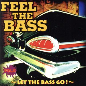 FEEL THE BASS(5