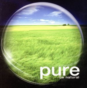 pure～be natural(ピュア2) 新品CD | ブックオフ公式オンラインストア