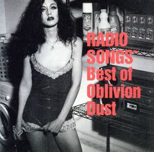 RADIO SONGS Best of Oblivion Dust