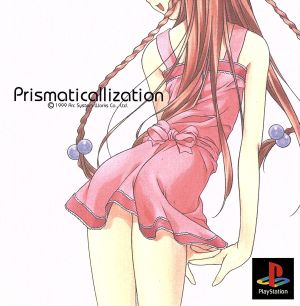 Prismaticallization(プリズマティカリゼーション)