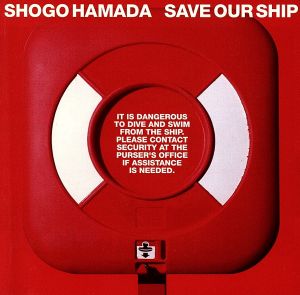 SAVE OUR SHIP