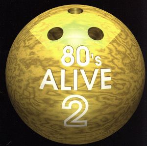 80'S ALIVE 2～YELLOW～