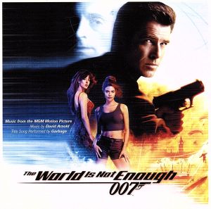 007/ワールド・イズ・ノット・イナフ」オリジナル・サウンドトラック