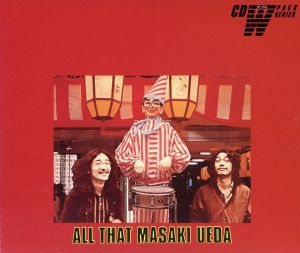 ALL THAT MASAKI UEDA