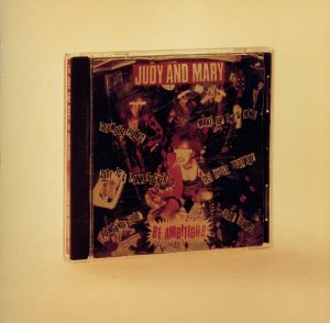 1992JUDY AND MARY-BE AMBITIOUS+It's A Gaudy It's A Gross