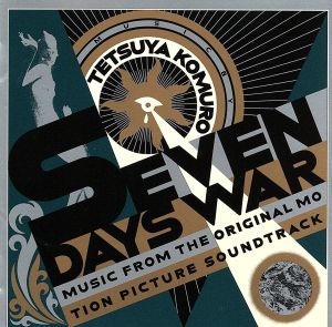 SEVEN DAYS WAR -MUSIC FROM THE ORIGINAL MOTION PICTURE SOUNDTRACK-