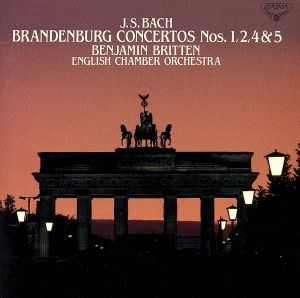 バッハ:ブランデンブルク協奏曲第1番・第2番・第4番・第5番