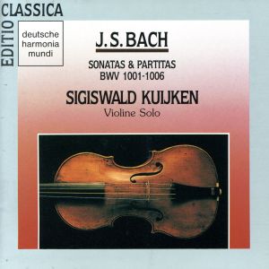 バッハ:無伴奏ヴァイオリンのためのソナタとパルティータ(全曲)
