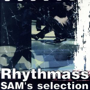 Rhythmass～SAM'S Selection