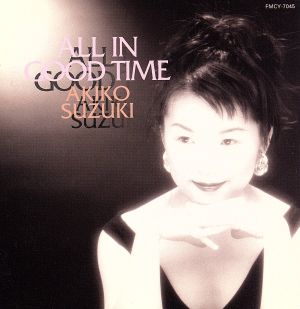 ALL IN GOOD TIME～月の光