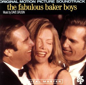 恋のゆくえ ファビュラス・ベイカー・ボーイズ オリジナルサウンドトラック(THE FABULOUS BAKER BOYS)