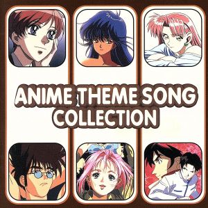 ANIME THEME SONG COLLECTION