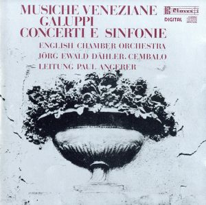 ヴェネツィアの音楽 ガルッピ:協奏曲とシンフォニア