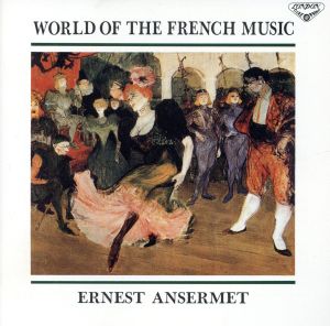 オッフェンバック:フレンチ・カン・カン～フランス音楽のエスプリ