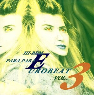 パラパラ(HI-BPM)ユーロビート Vol.3
