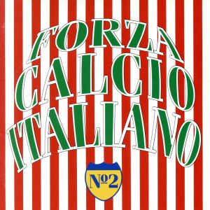 フォルッツァ・カルチョ・イタリアーノ VOL.2