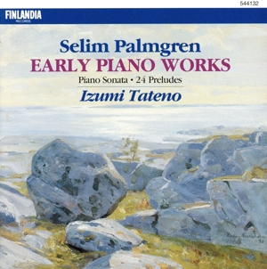 パルムグレン:ピアノ・ソナタ24の前奏曲
